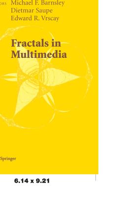 Fractals in Multimedia - Barnsley, Michael F (Editor), and Saupe, Dietmar (Editor), and Vrscay, Edward R (Editor)