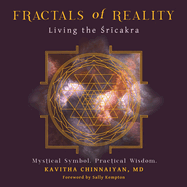 Fractals of Reality: Living the  r cakra