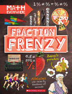 Fraction Frenzy: Fractions and Decimals (Math Everywhere)
