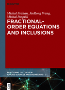 Fractional-Order Equations and Inclusions