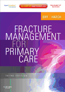 Fracture Management for Primary Care