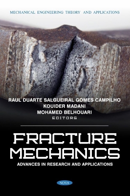 Fracture Mechanics: Advances in Research and Applications - Campilho, Raul Duarte Salgueiral Gomes (Editor)