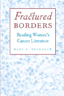 Fractured Borders: Reading Women's Cancer Literature