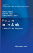 Fractures in the Elderly: A Guide to Practical Management