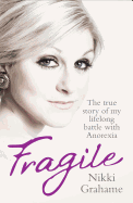 Fragile: A heart-breaking story of a lifelong battle with anorexia