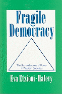 Fragile Democracy: Use and Abuse of Power in Western Societies