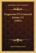 Fragments D'Un Journal Intime V2 (1905)