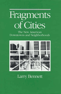 Fragments of Cities: The New American Downtowns and Neighborh