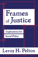 Frames of Justice: Implications for Social Policy