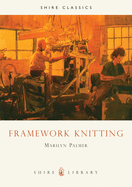 Framework Knitting: Shire Album 119