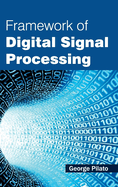 Framework of Digital Signal Processing