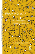 Framing War: Public Opinion and Decision-Making in Comparative Perspective
