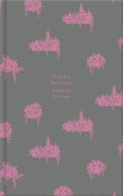 Framley Parsonage - Trollope, Anthony
