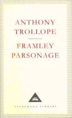 Framley Parsonage - Trollope, Anthony