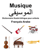 Franais-Arabe Musique Dictionnaire illustr bilingue pour enfants