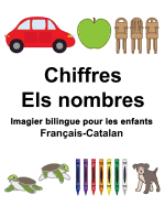 Franais-Catalan Chiffres/Els nombres Imagier bilingue pour les enfants