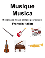Franais-Italien Musique / Musica Dictionnaire illustr bilingue pour enfants