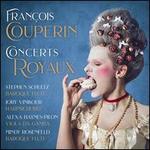 François Couperin: Concerts Royaux