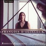 Franois d'Agincour: Complete Works for Harpsichord, Vol. 1