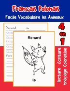 Francais Polonais Facile Vocabulaire les Animaux: De base Fran?ais Polonais fiche de vocabulaire pour les enfants a1 a2 b1 b2 c1 c2 ce1 ce2 cm1 cm2