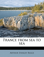France from Sea to Sea