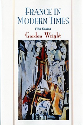 France in Modern Times - Wright, Gordon