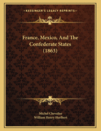 France, Mexico, and the Confederate States (1863)