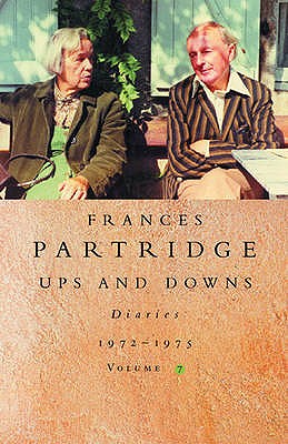 Frances Partridge Diaries 1972-1975: UPS AND DOWNS - Partridge, Frances