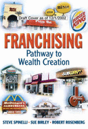 Franchising: Pathway to Wealth Creation (Paperback)