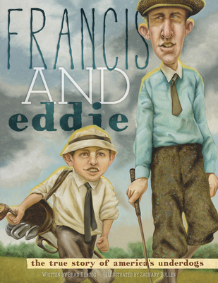 Francis and Eddie: The True Story of America's Underdogs - Herzog, Brad