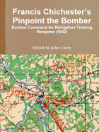 Francis Chichester's Pinpoint the Bomber: Bomber Command Air Navigation Training Wargame (1942)