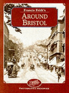 Francis Frith's Around Bristol - Hardy, Clive