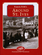 Francis Frith's Around St.Ives - Hannigan, Des