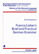 Francis Lieber's Brief and Practical German Grammar?