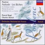 Francis Poulenc: Aubade; Les Biches; Les Animaux modèles; Discours de géneral; Gnossienne