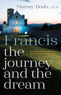 Francis: The Journey and the Dream (Anniversary)