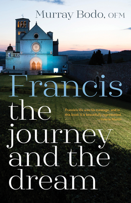 Francis: The Journey and the Dream (Anniversary) - Bodo, Murray