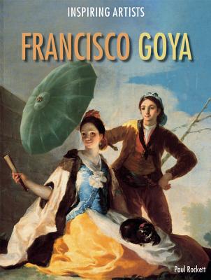 Francisco Goya - Rockett, Paul