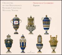 Francisco Guerrero: Requiem - Alastair Ross (organ); Orchestra of the Renaissance