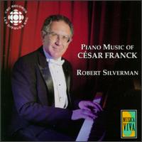 Franck: Piano Music - Robert Silverman (piano)