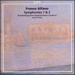 Franco Alfano: Symphonies 1 & 2