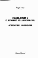 Franco, Hitler y El Estallido de La Guerra