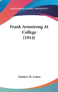 Frank Armstrong at College (1914)