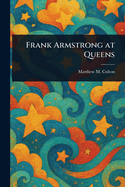 Frank Armstrong at Queens