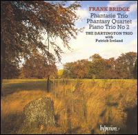 Frank Bridge: Phantasie Trio; Phantasy Quartet; Piano Trio No. 2 - Dartington Piano Trio (chamber ensemble); Frank Wibaut (piano); Michael J. Evans (cello); Oliver Butterworth (violin);...