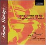 Frank Bridge: String Quartet in B flat; String Quintet in E minor