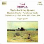 Frank Bridge: Works for String Quartet