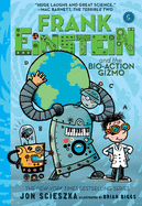 Frank Einstein and the Bio-Action Gizmo (Frank Einstein #5): Volume 5