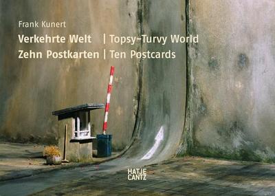 Frank Kunert: Topsy-Turvy World - Kunert, Frank (Photographer), and Von Debschitz, Thilo (Editor)