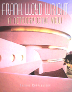 Frank Lloyd Wright: A Retrospective View